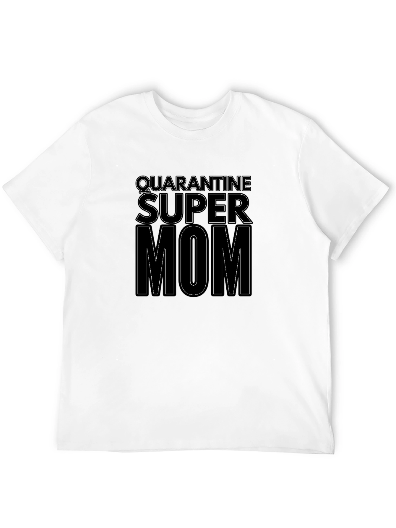 Quarantine Super Mom Graphic T-Shirt