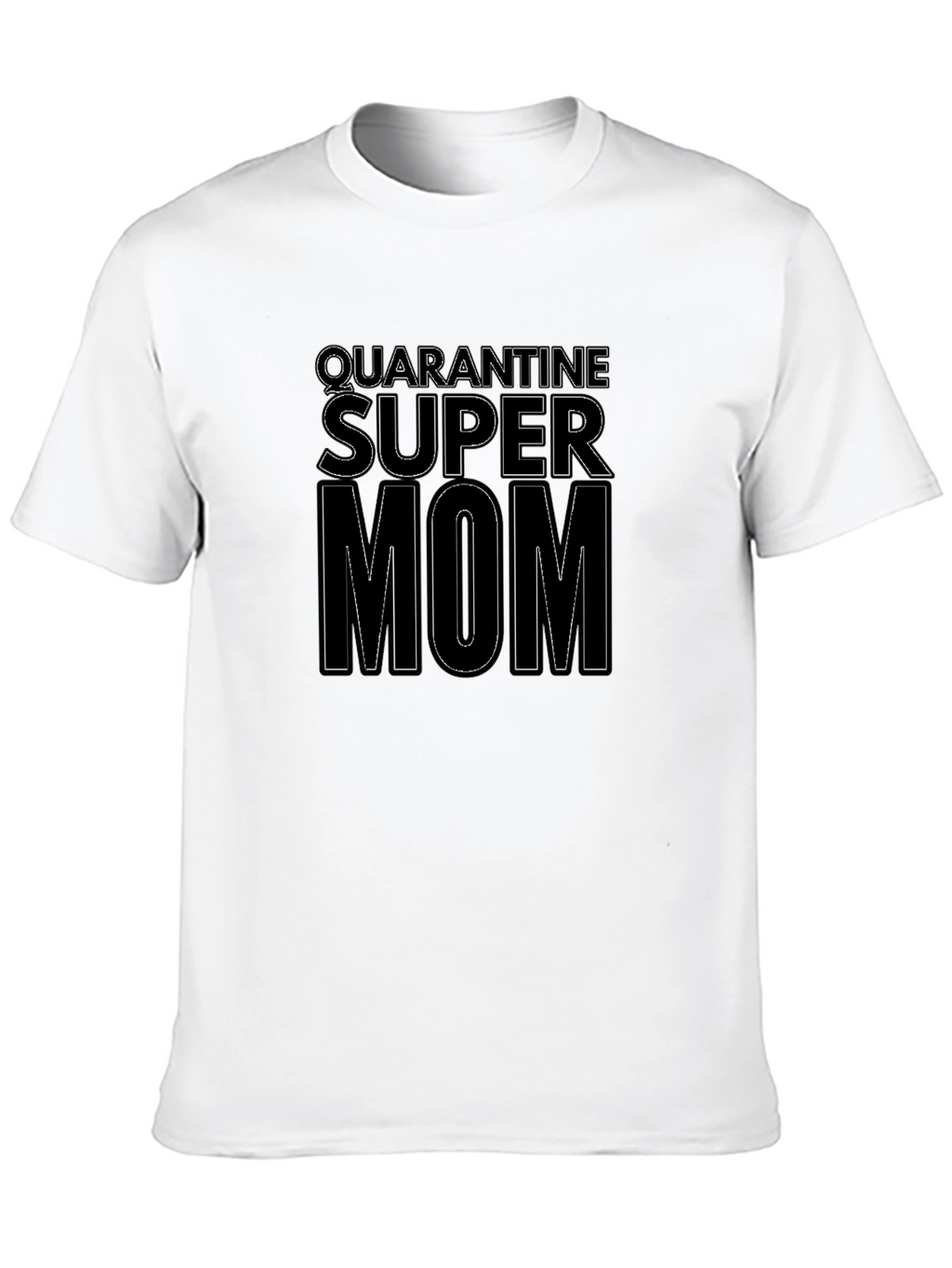 Quarantine Super Mom Graphic T-Shirt