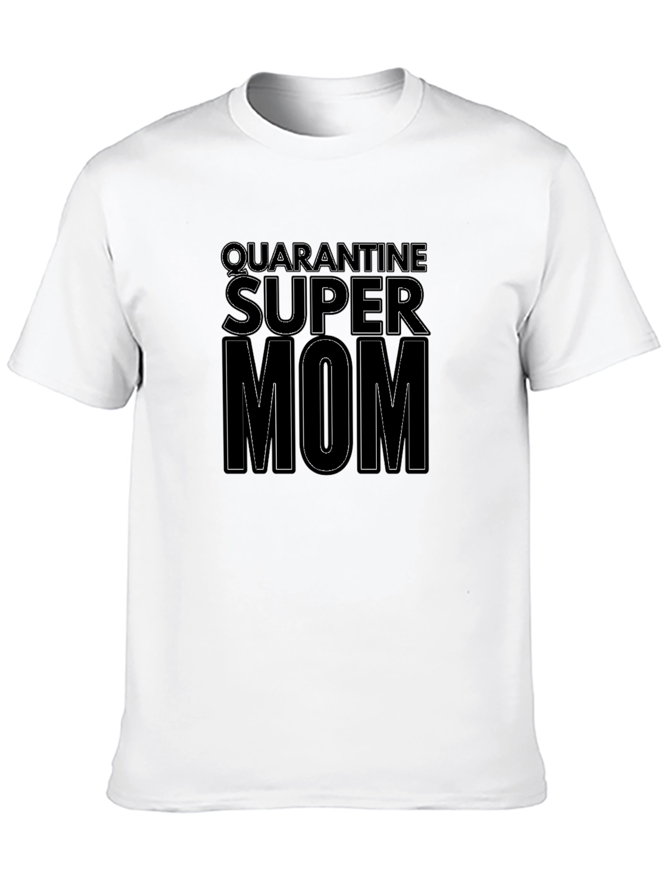 Quarantine Super Mom Graphic T-Shirt