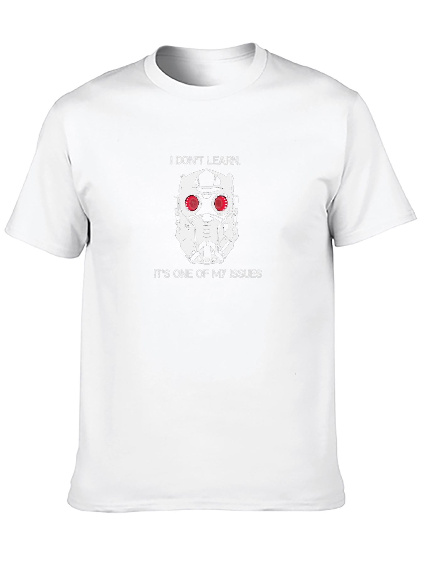 Star Lord I Dont Learn T-Shirt