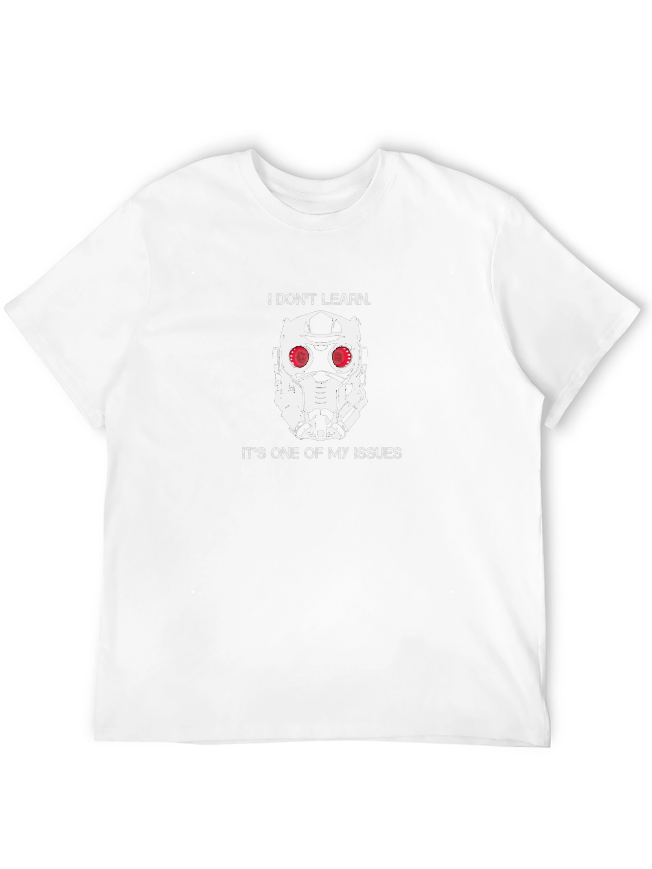 Star Lord I Dont Learn T-Shirt