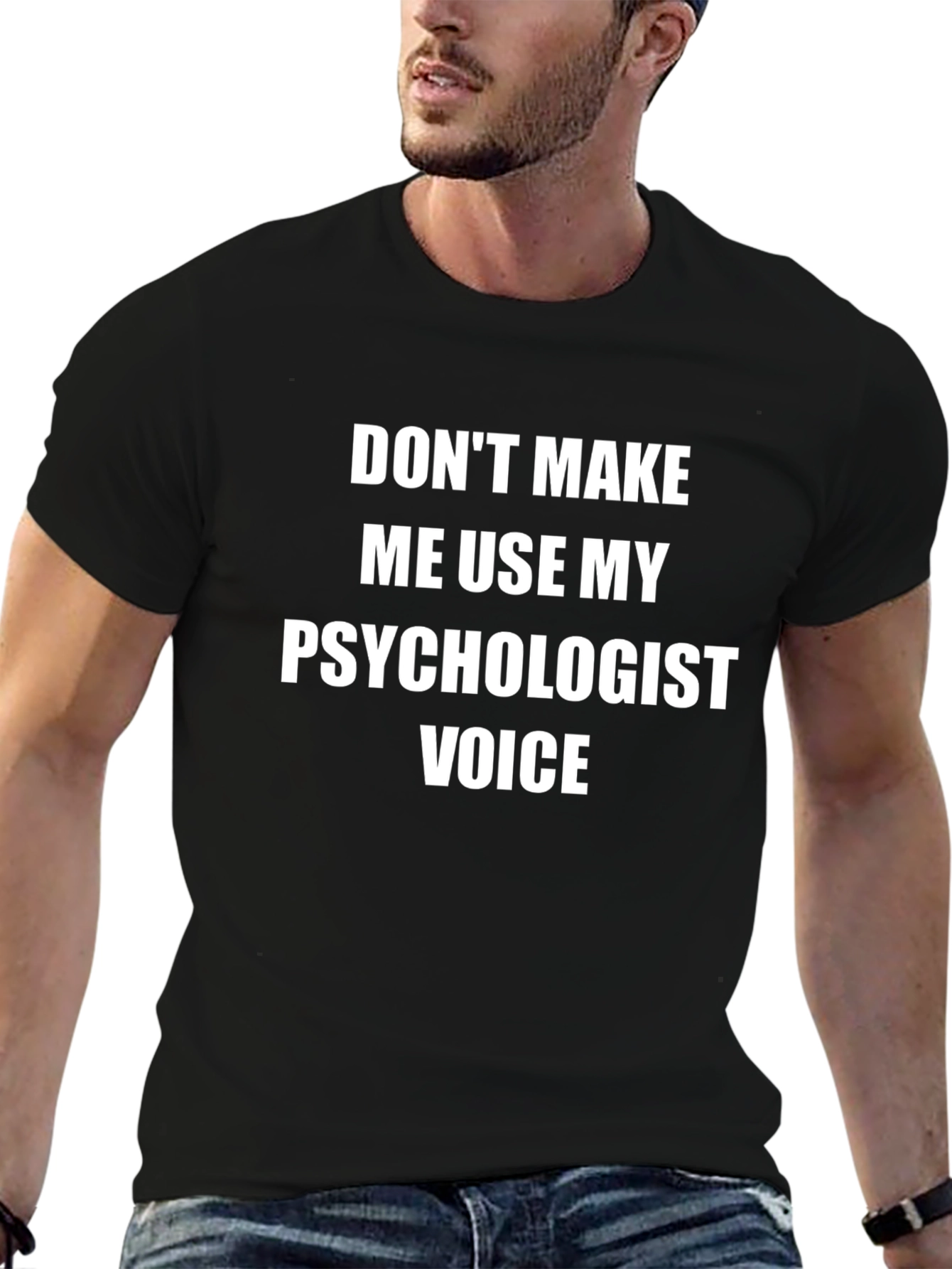 Psychologist Voice Graphic Tee - Funny Sarcastic T-Shirt