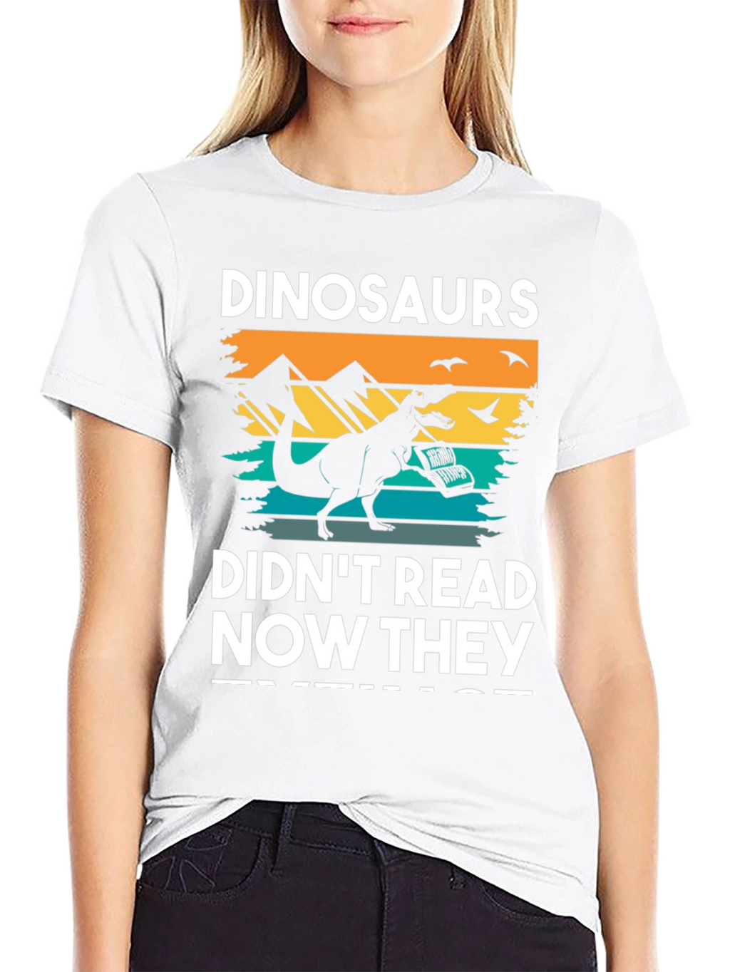 Dinosaurs Didnt Read T-Shirt