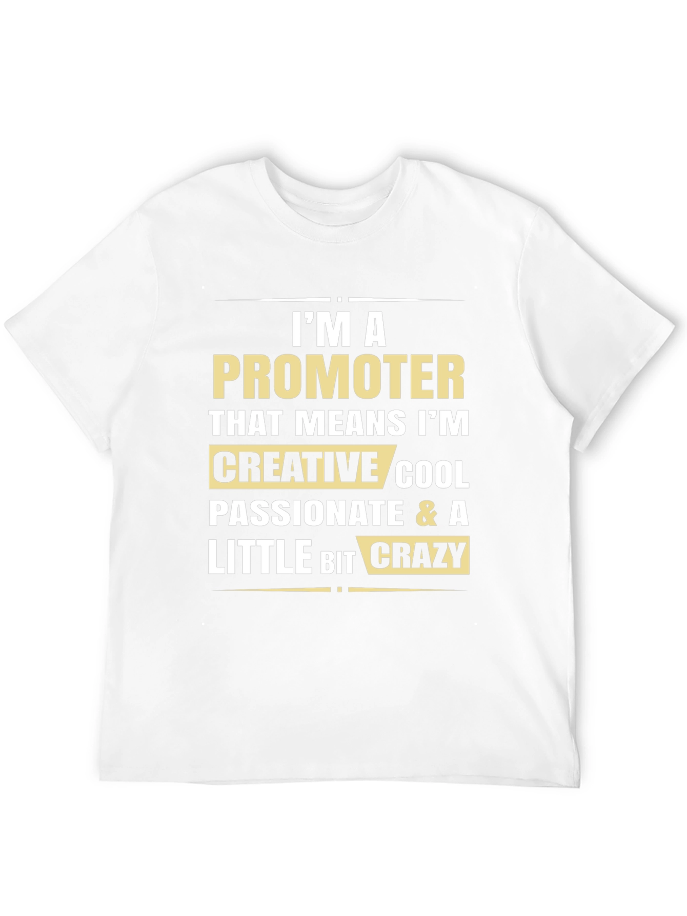 Promoter Creative Cool Passionate T-Shirt