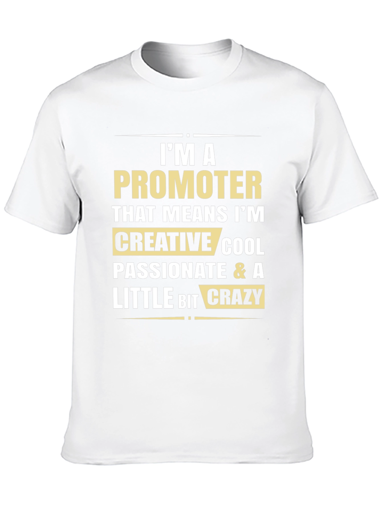 Promoter Creative Cool Passionate T-Shirt