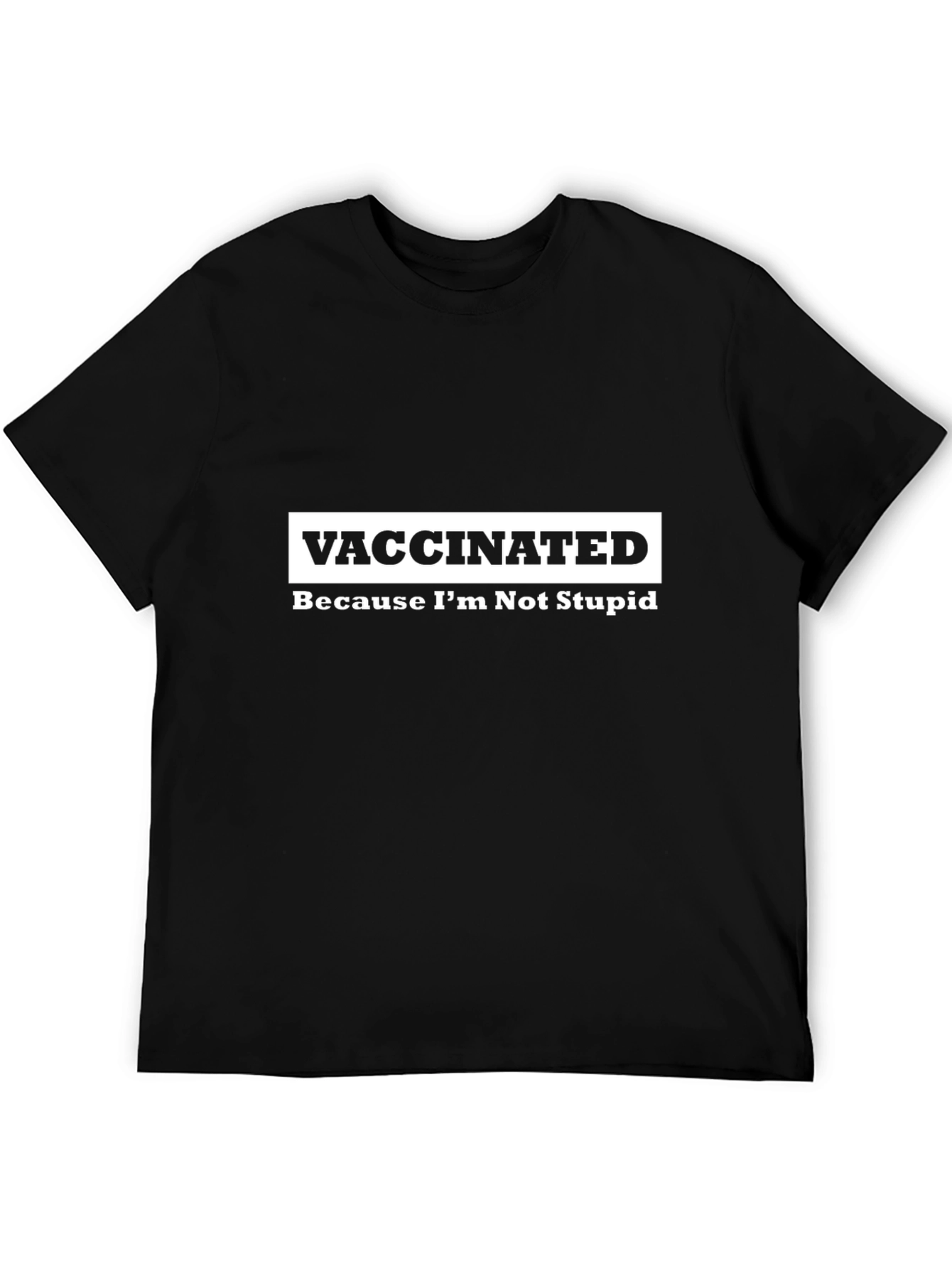 Vaccinated Graphic T-Shirt - Black Anti-Stupid Tee