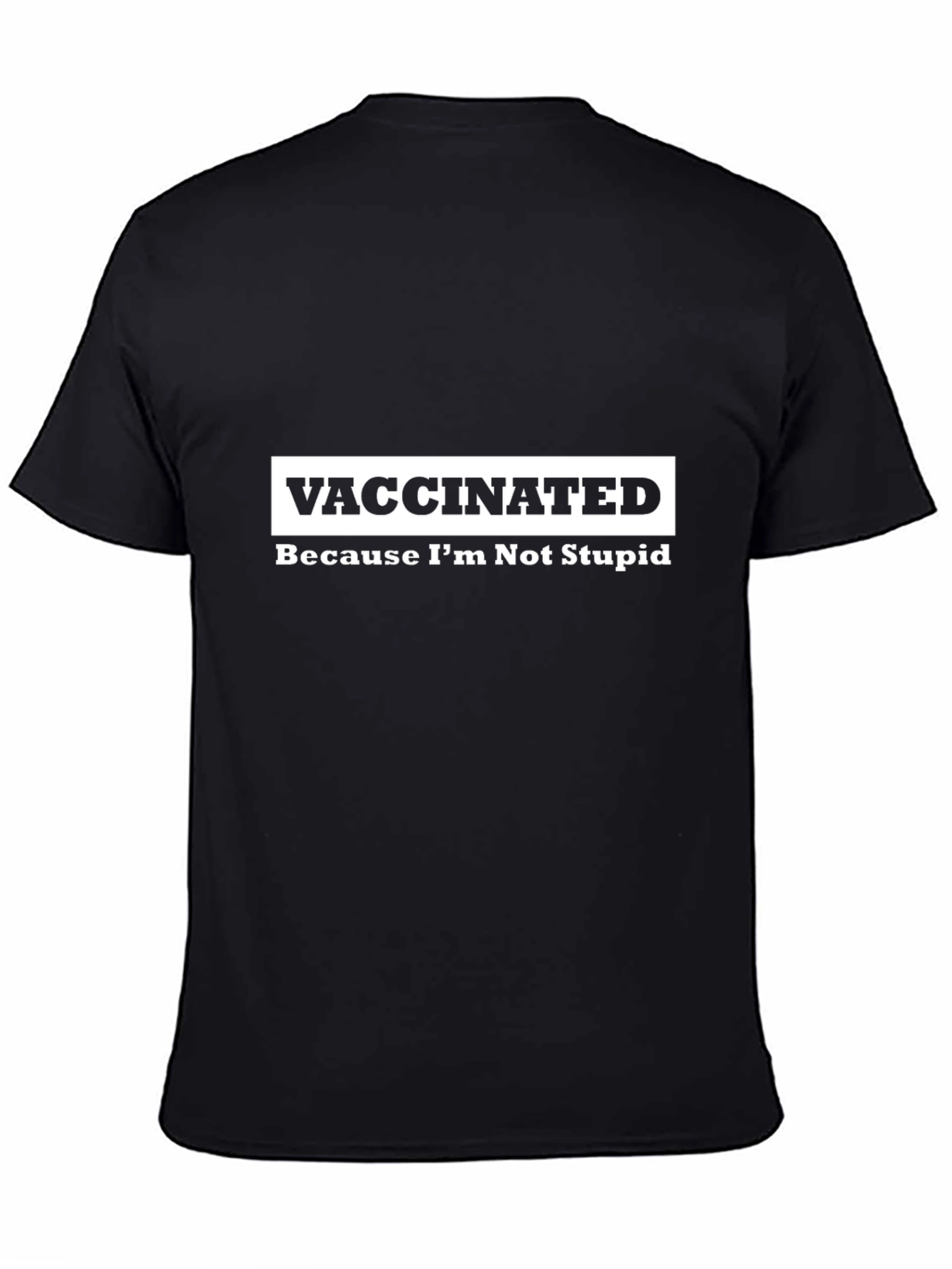 Vaccinated Graphic T-Shirt - Black Anti-Stupid Tee