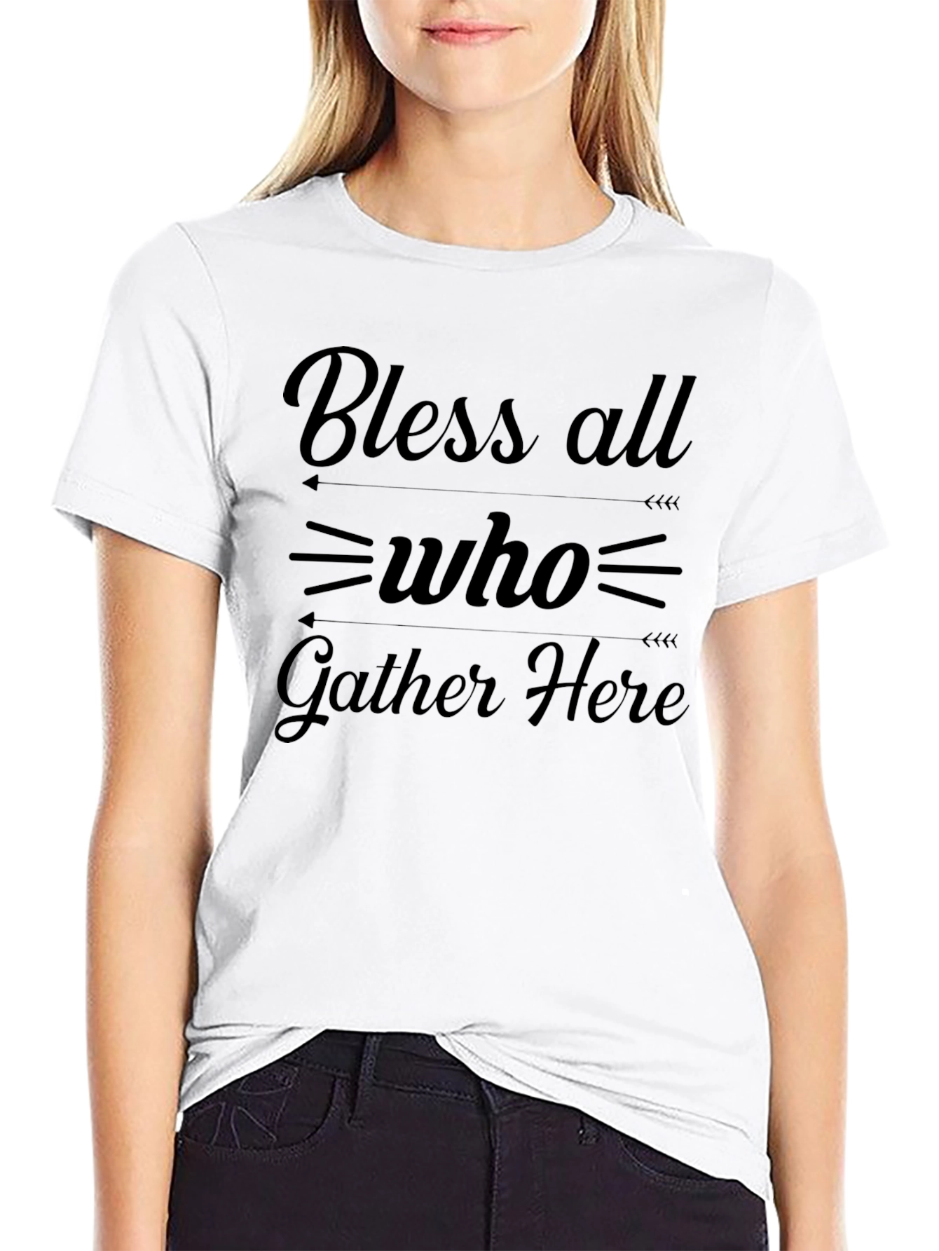 Bless All Who Gather Here Graphic T-Shirt