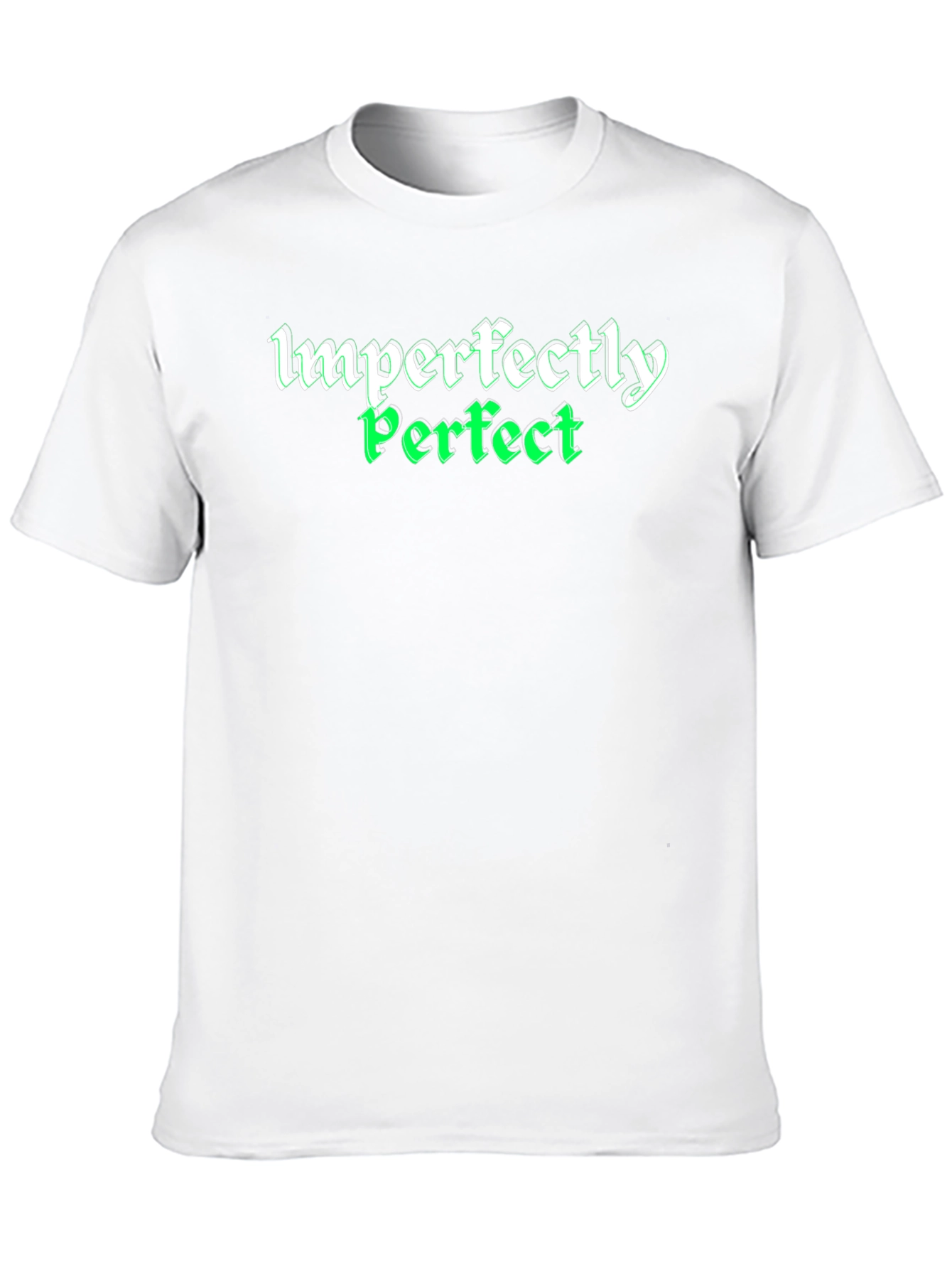 Imperfectly Perfect Graphic Tee - Soft Cotton Blend