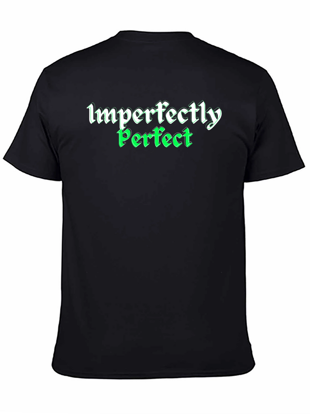 Imperfectly Perfect Graphic Tee - Soft Cotton Blend