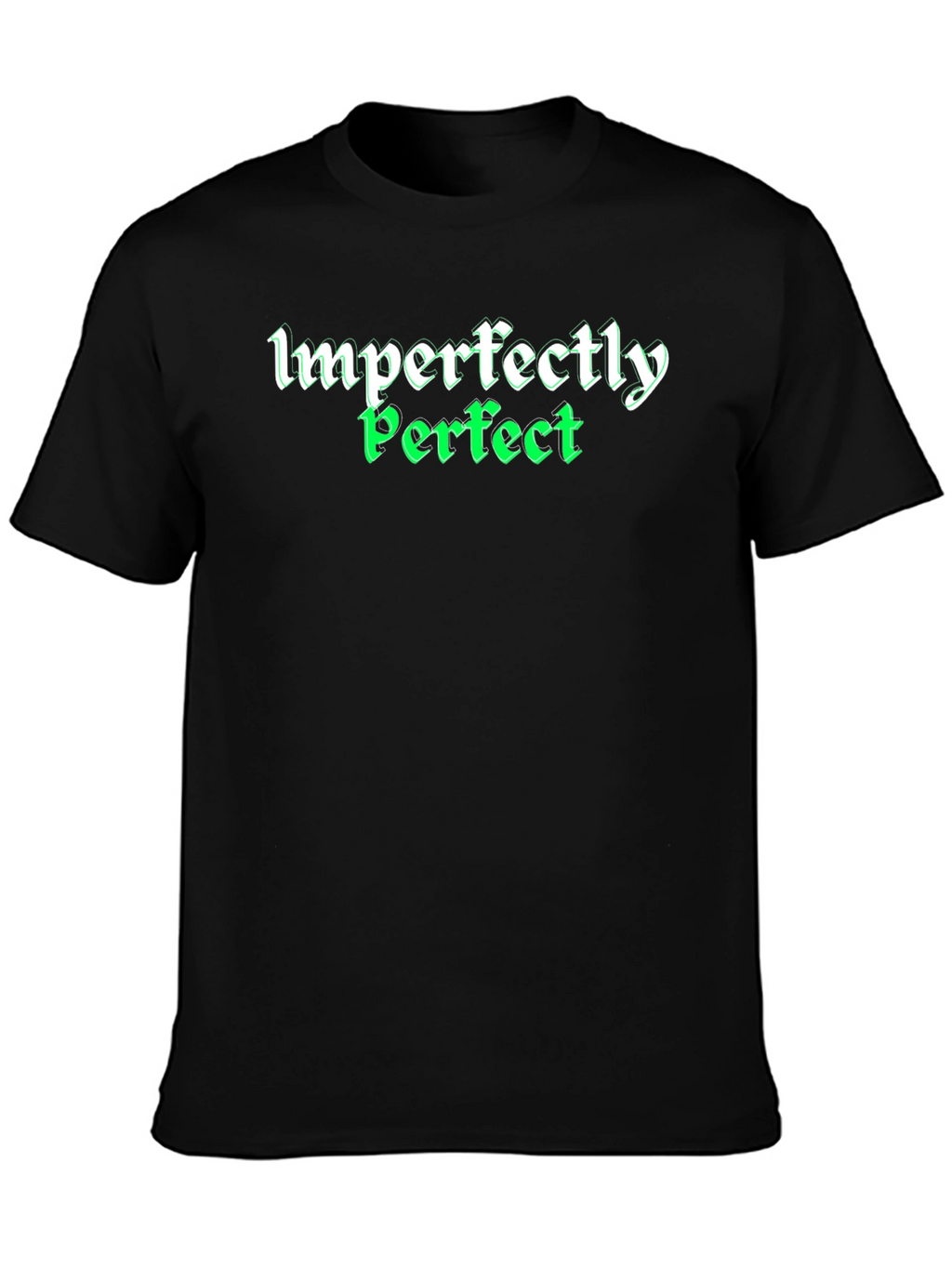 Imperfectly Perfect Graphic Tee - Soft Cotton Blend