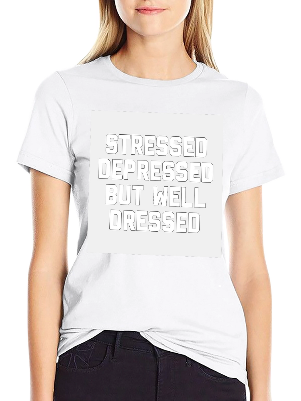 Stressed Depressed Well Dressed T-Shirt