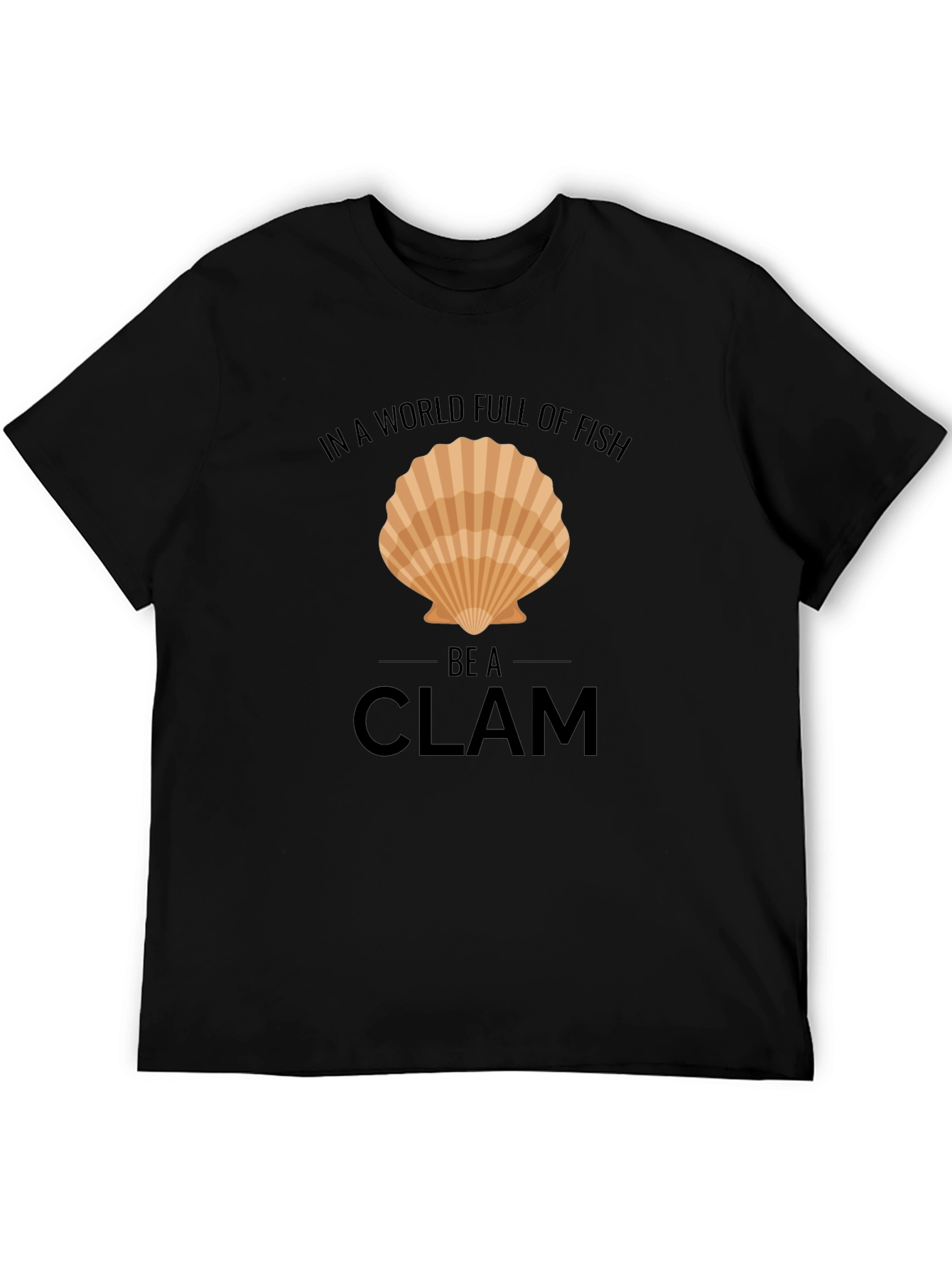 Be a Clam T-Shirt - Funny Graphic Tee