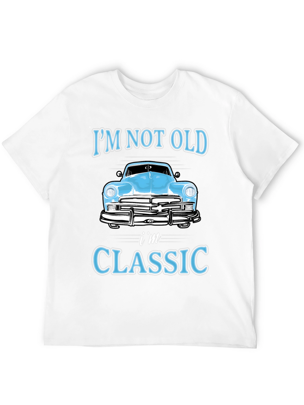 Im Not Old Im Classic T-Shirt