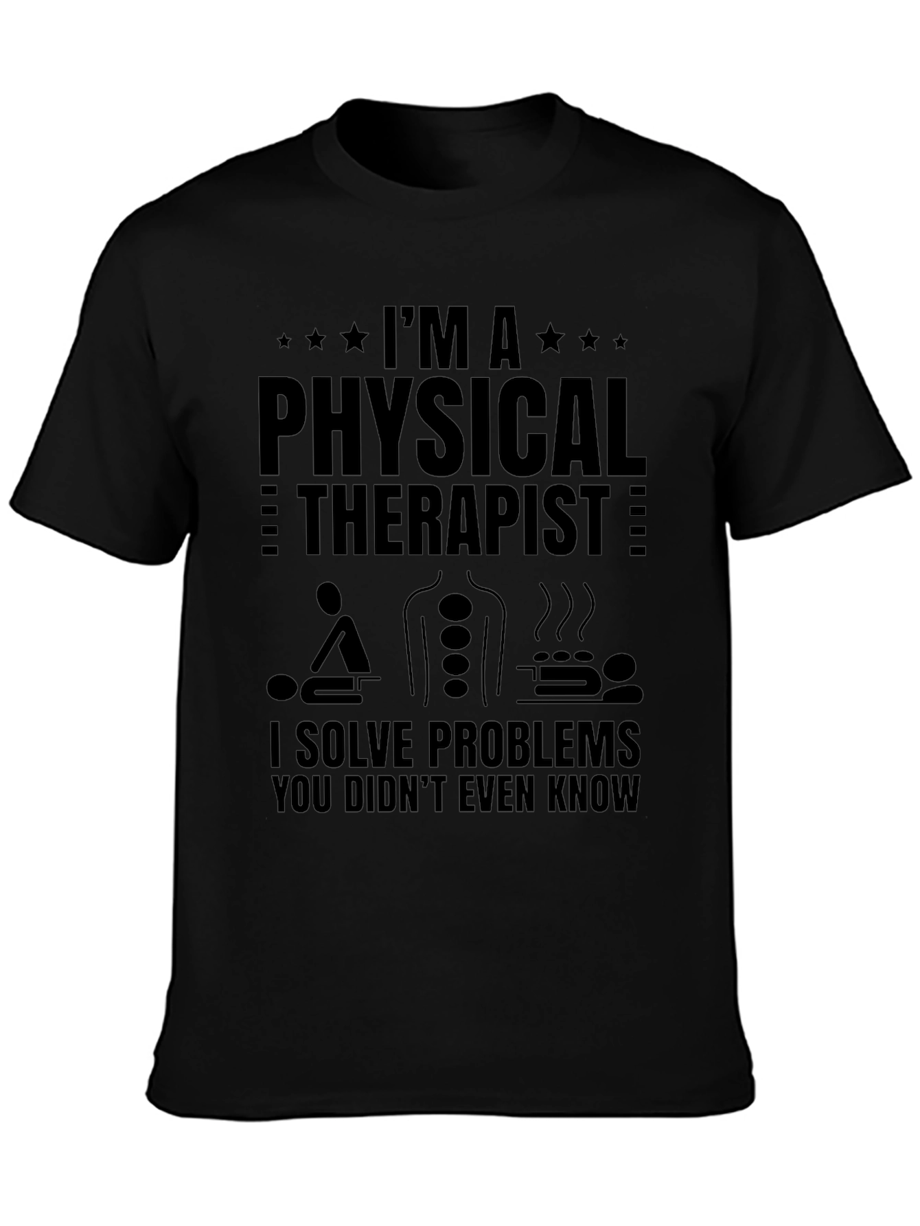 Physical Therapist T-Shirt - Problem Solver