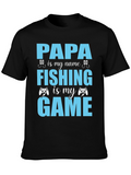 Papas Fishing & Gaming Tee