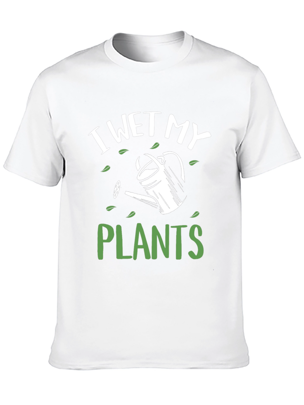 I Wet My Plants Graphic Tee