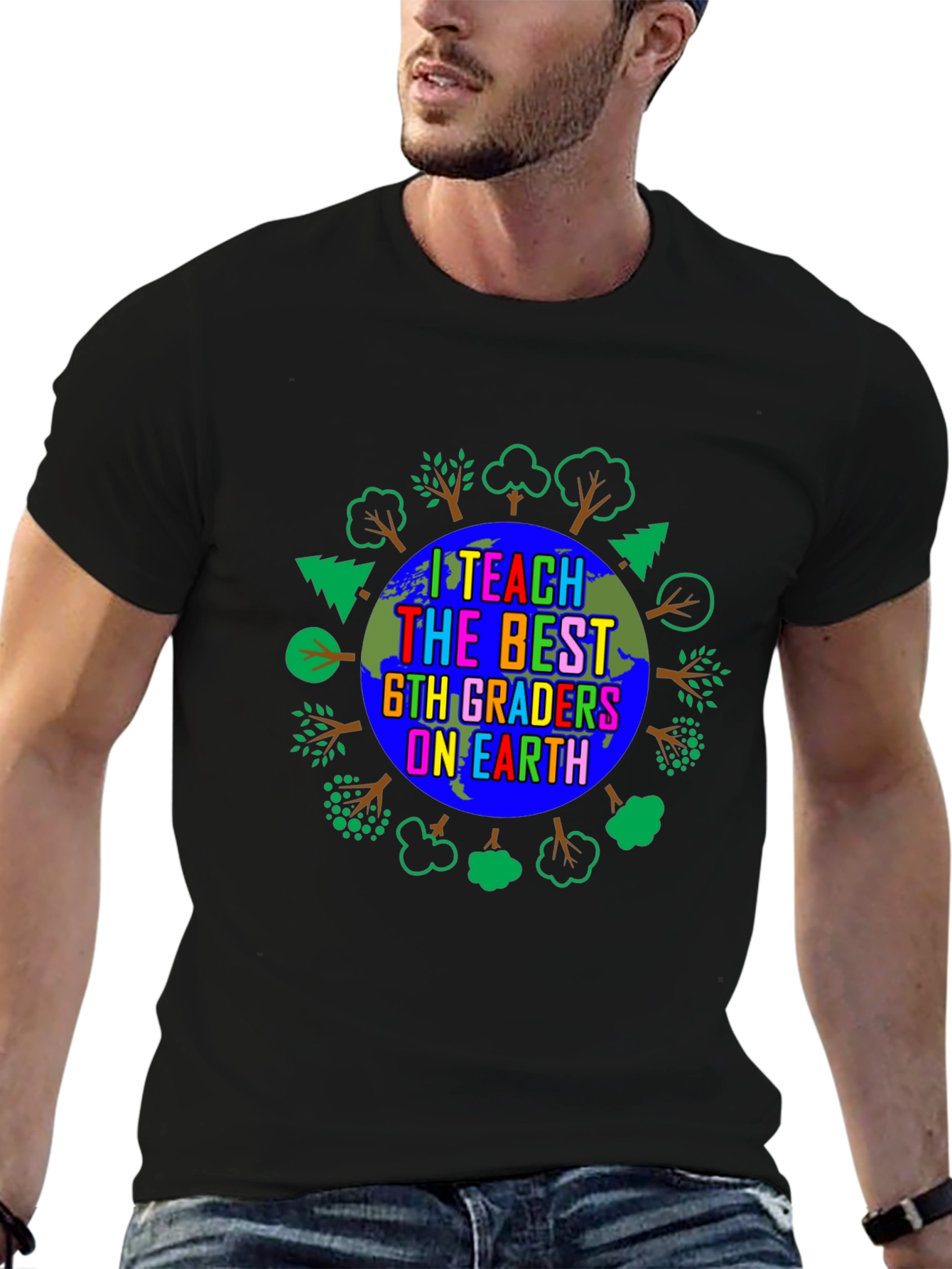 I Teach the Best 6th Graders on Earth T-Shirt