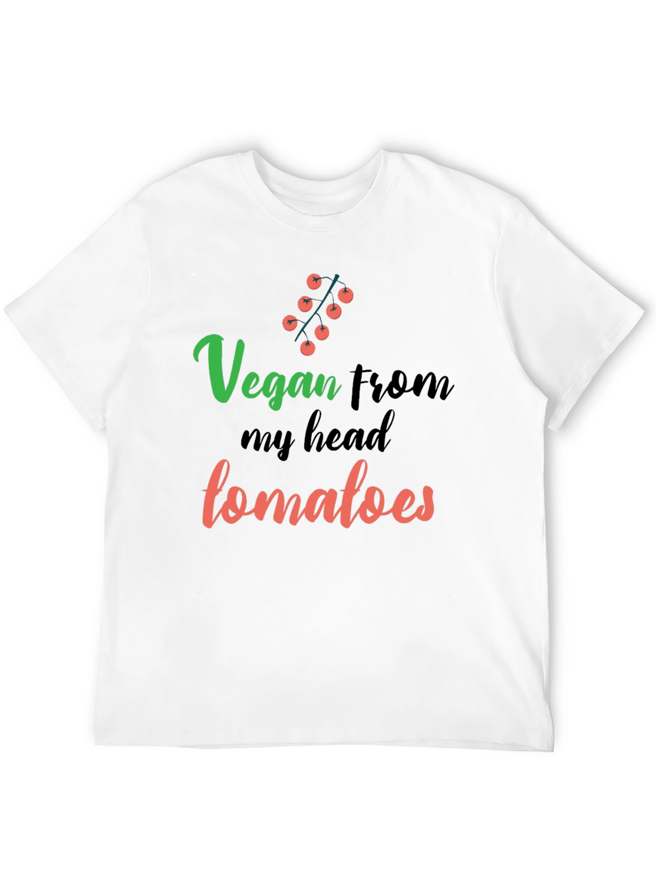 Vegan From My Head Tomatoes Graphic T-Shirt