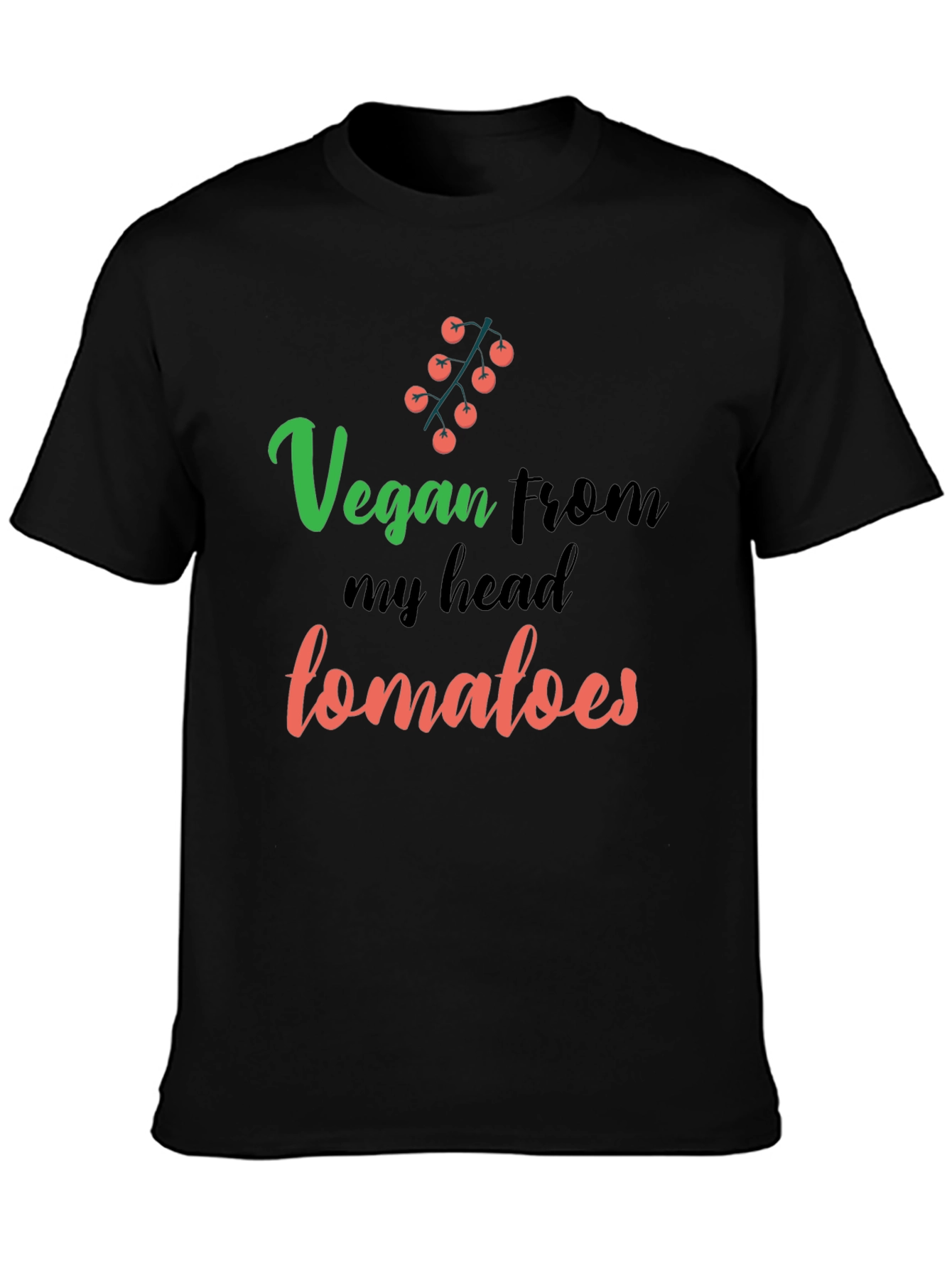Vegan From My Head Tomatoes Graphic T-Shirt
