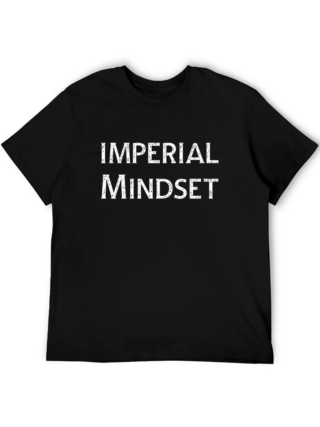 Imperial Mindset T-Shirt - Bold Statement Tee