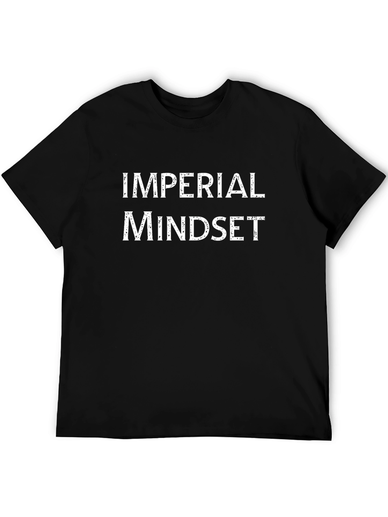 Imperial Mindset T-Shirt - Bold Statement Tee