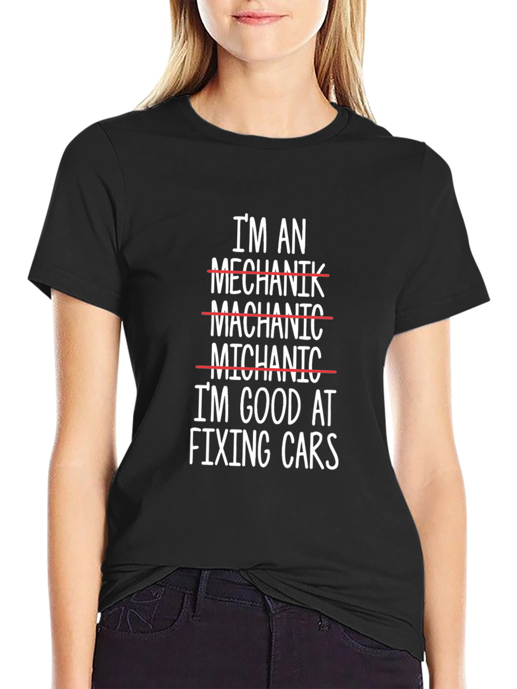 Funny Mechanic T-Shirt: Im Good at Fixing Cars