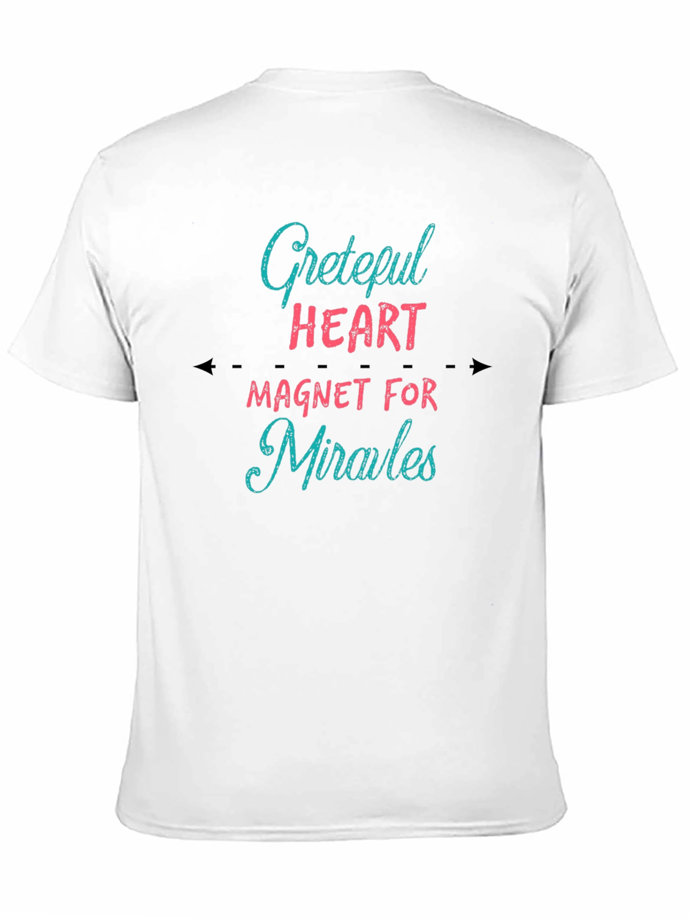 Grateful Heart T-Shirt - Magnet for Miracles Tee