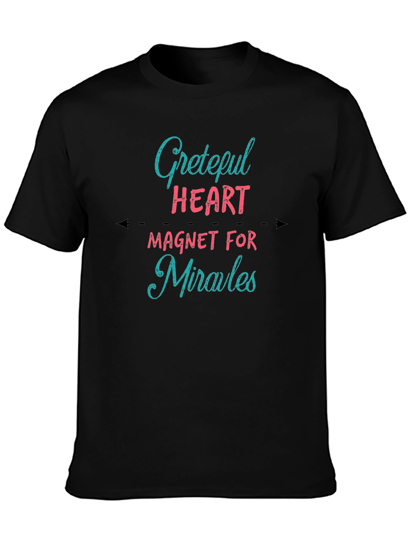 Grateful Heart T-Shirt - Magnet for Miracles Tee
