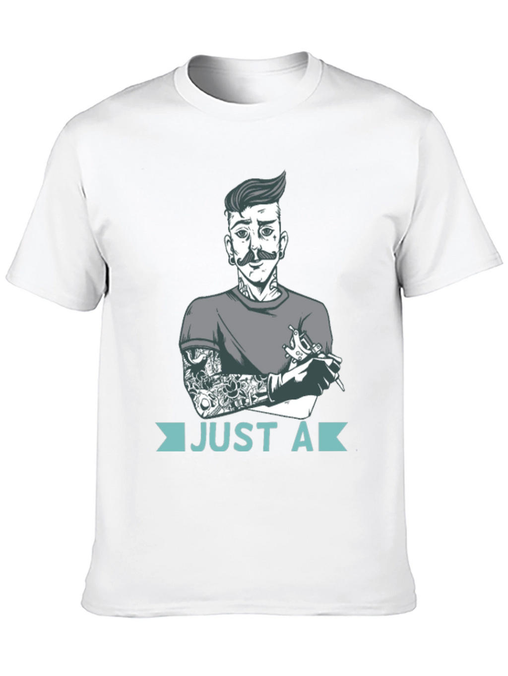Just A Tattoo Artist T-Shirt