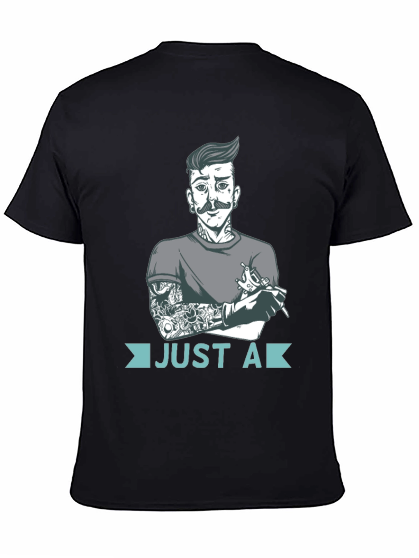 Just A Tattoo Artist T-Shirt