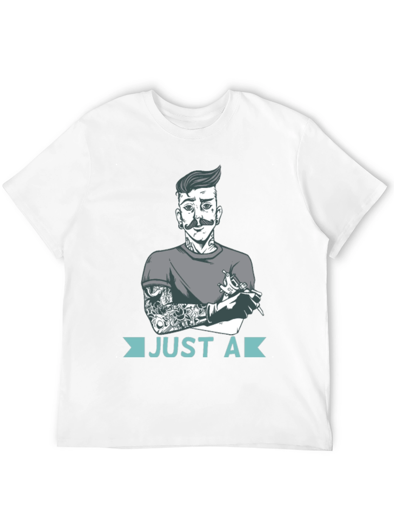 Just A Tattoo Artist T-Shirt