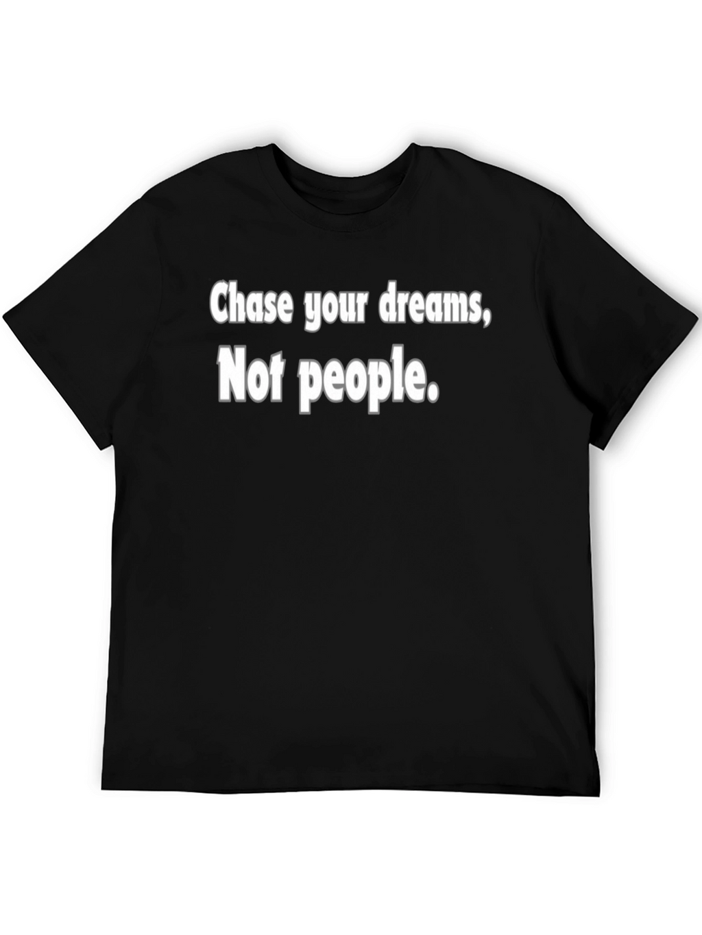 Chase Your Dreams Graphic T-Shirt