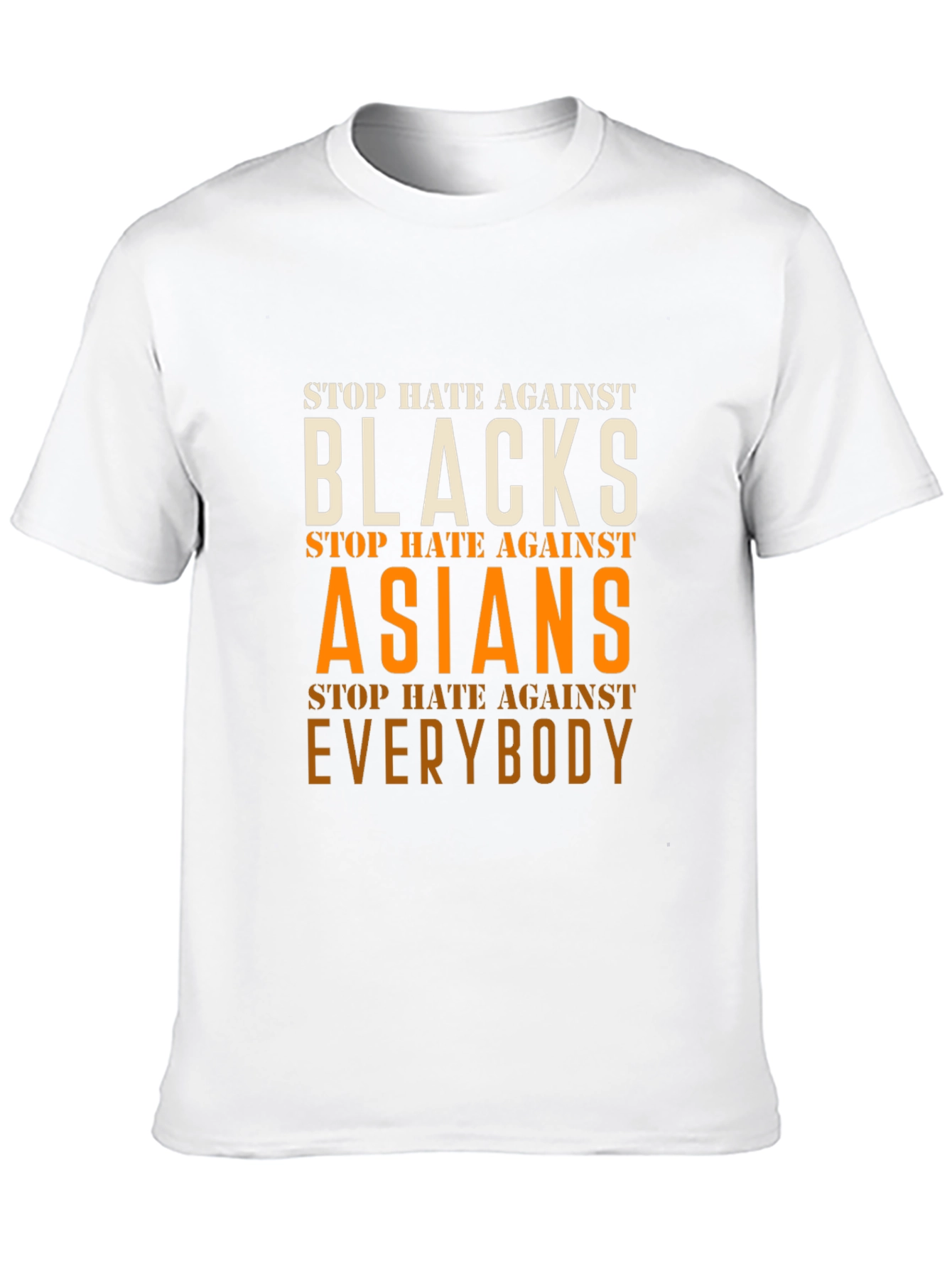Stop Hate Against Everyone T-Shirt