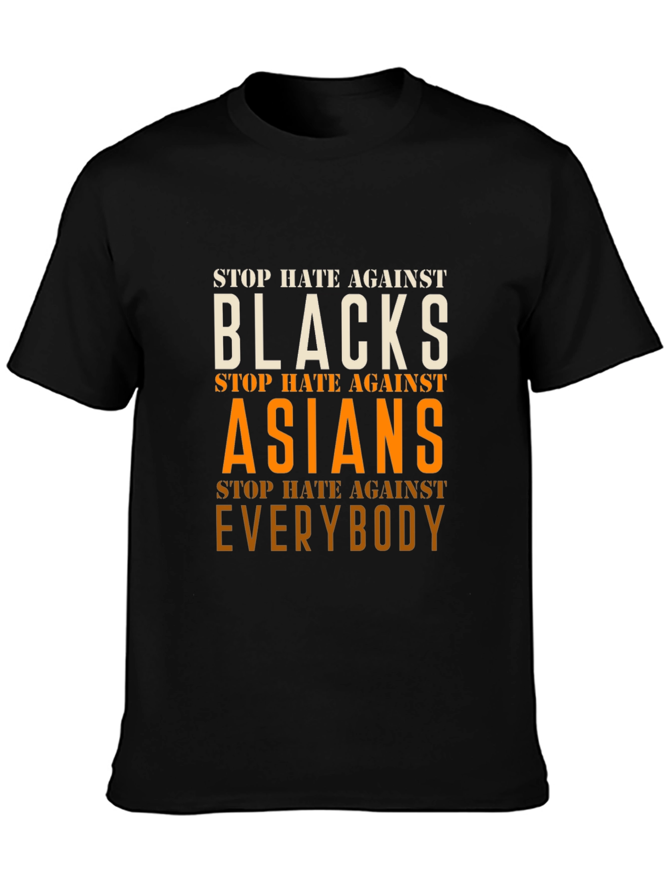 Stop Hate Against Everyone T-Shirt