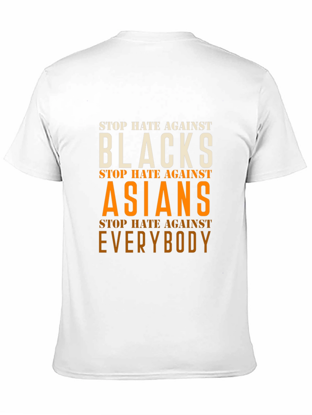 Stop Hate Against Everyone T-Shirt