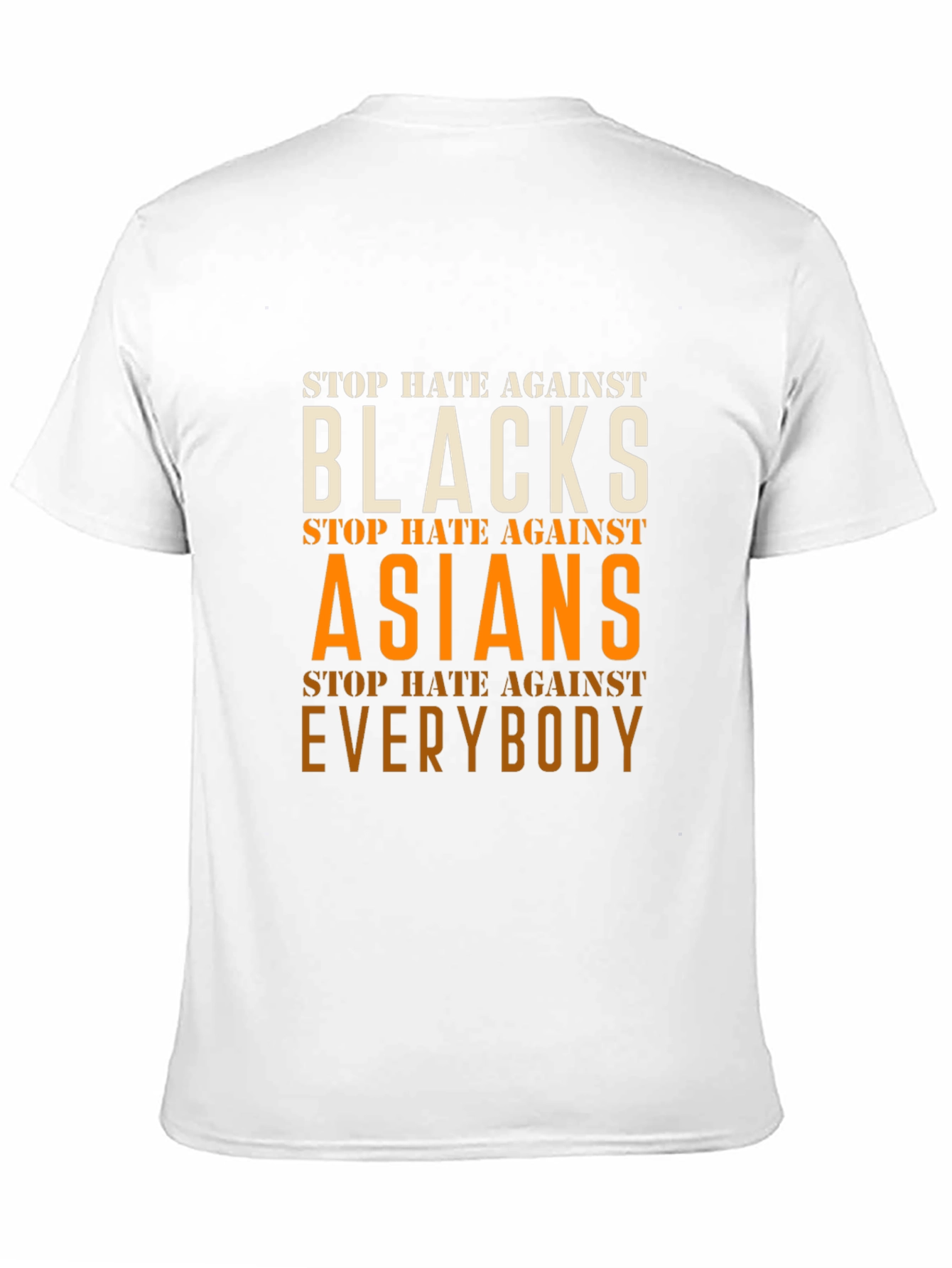 Stop Hate Against Everyone T-Shirt