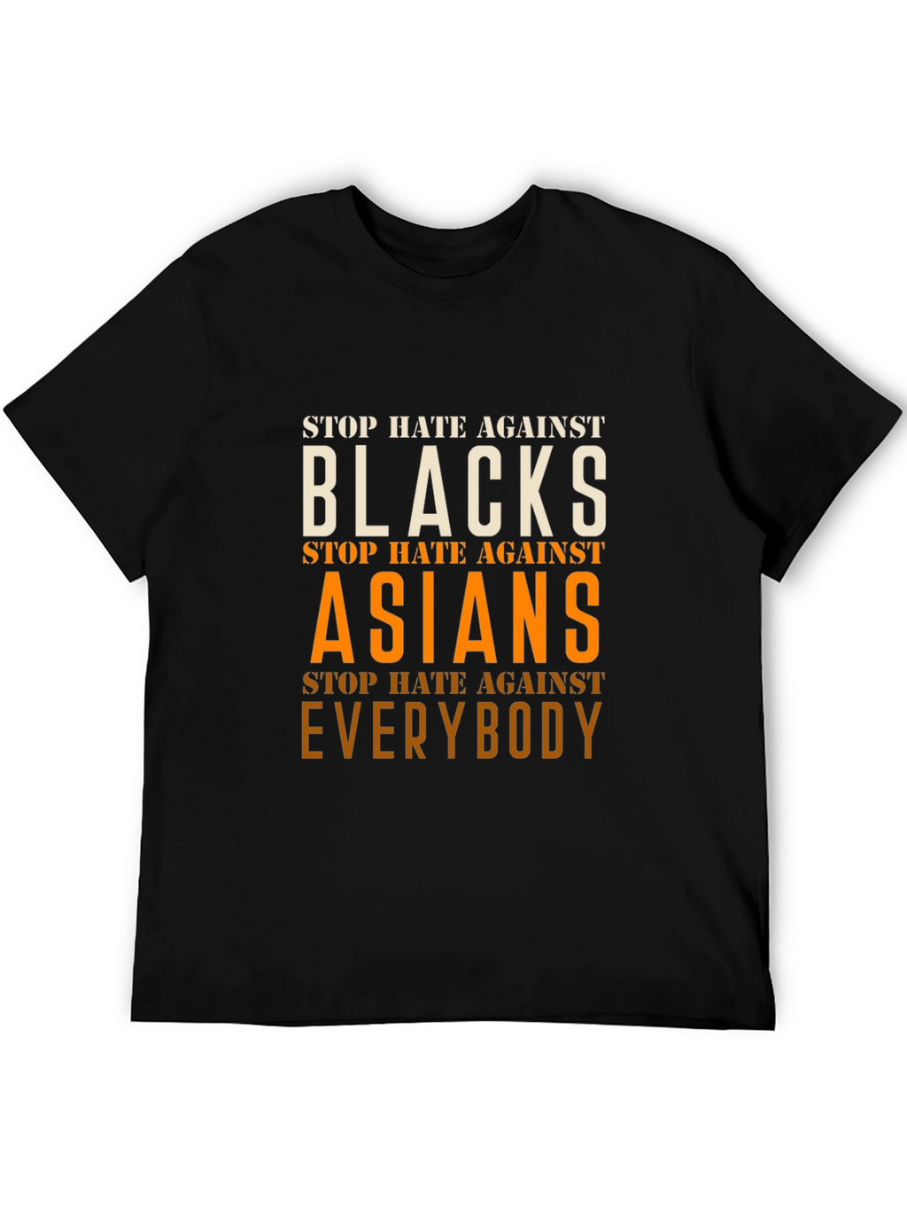 Stop Hate Against Everyone T-Shirt