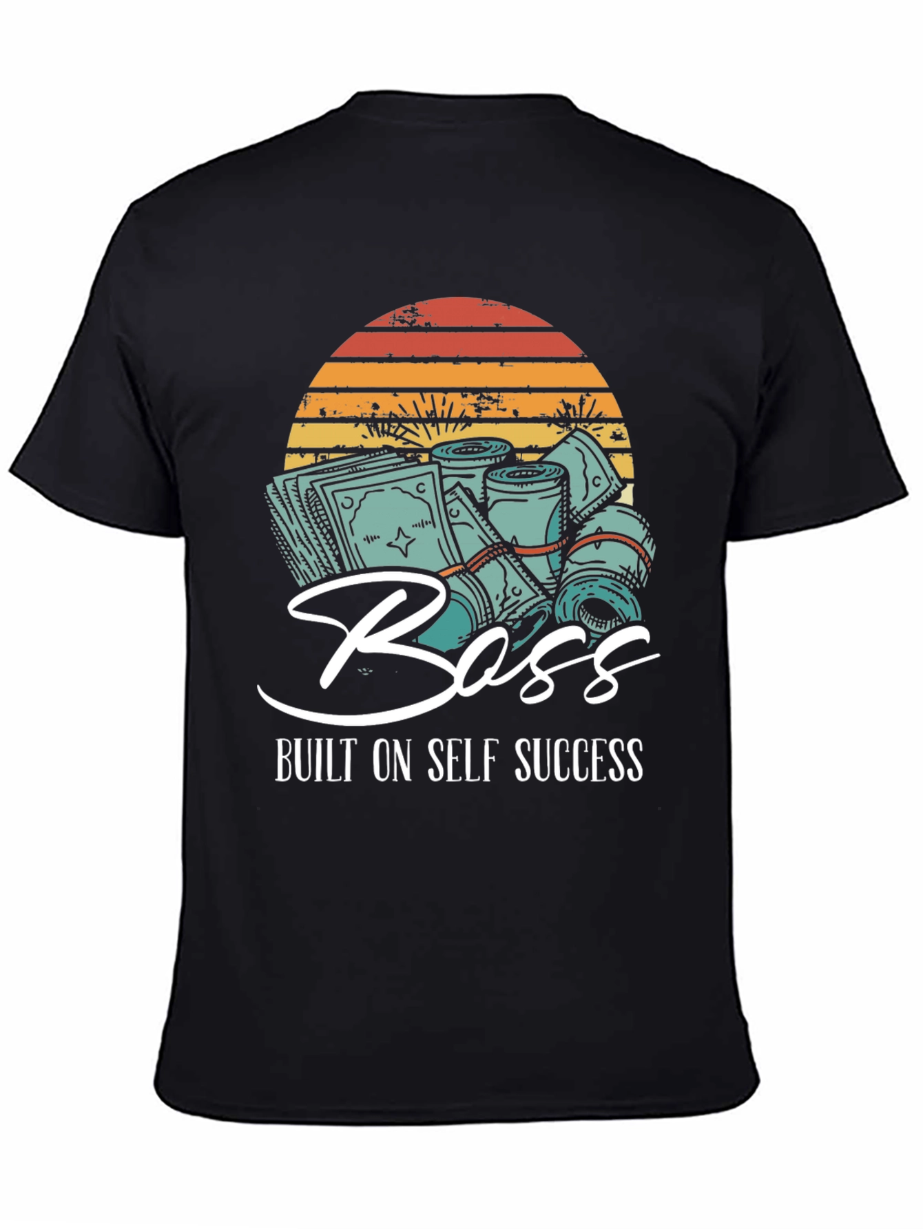 Boss Built on Self Success T-Shirt