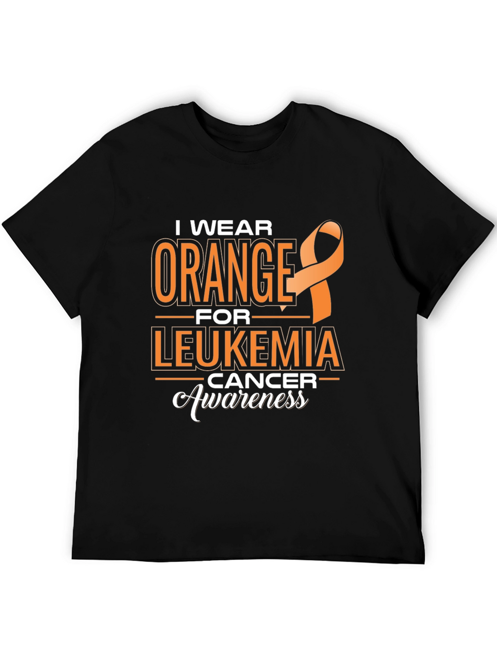 Leukemia Awareness T-Shirt: I Wear Orange Ribbon