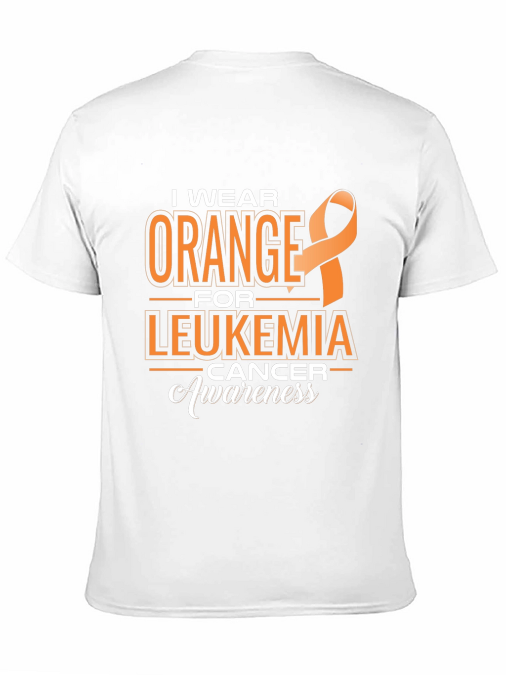 Leukemia Awareness T-Shirt: I Wear Orange Ribbon