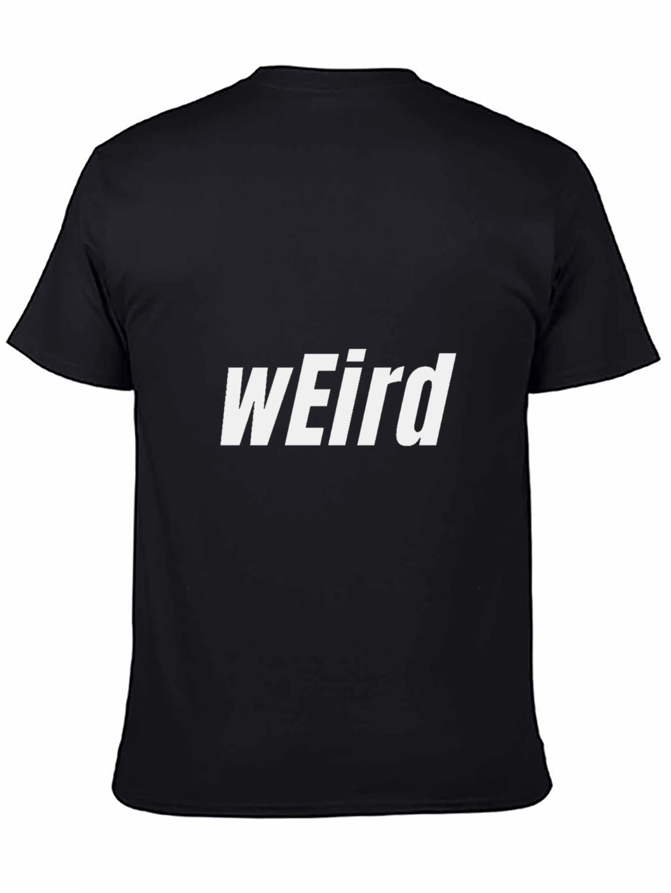Weird Graphic Tee - Unisex Black T-Shirt