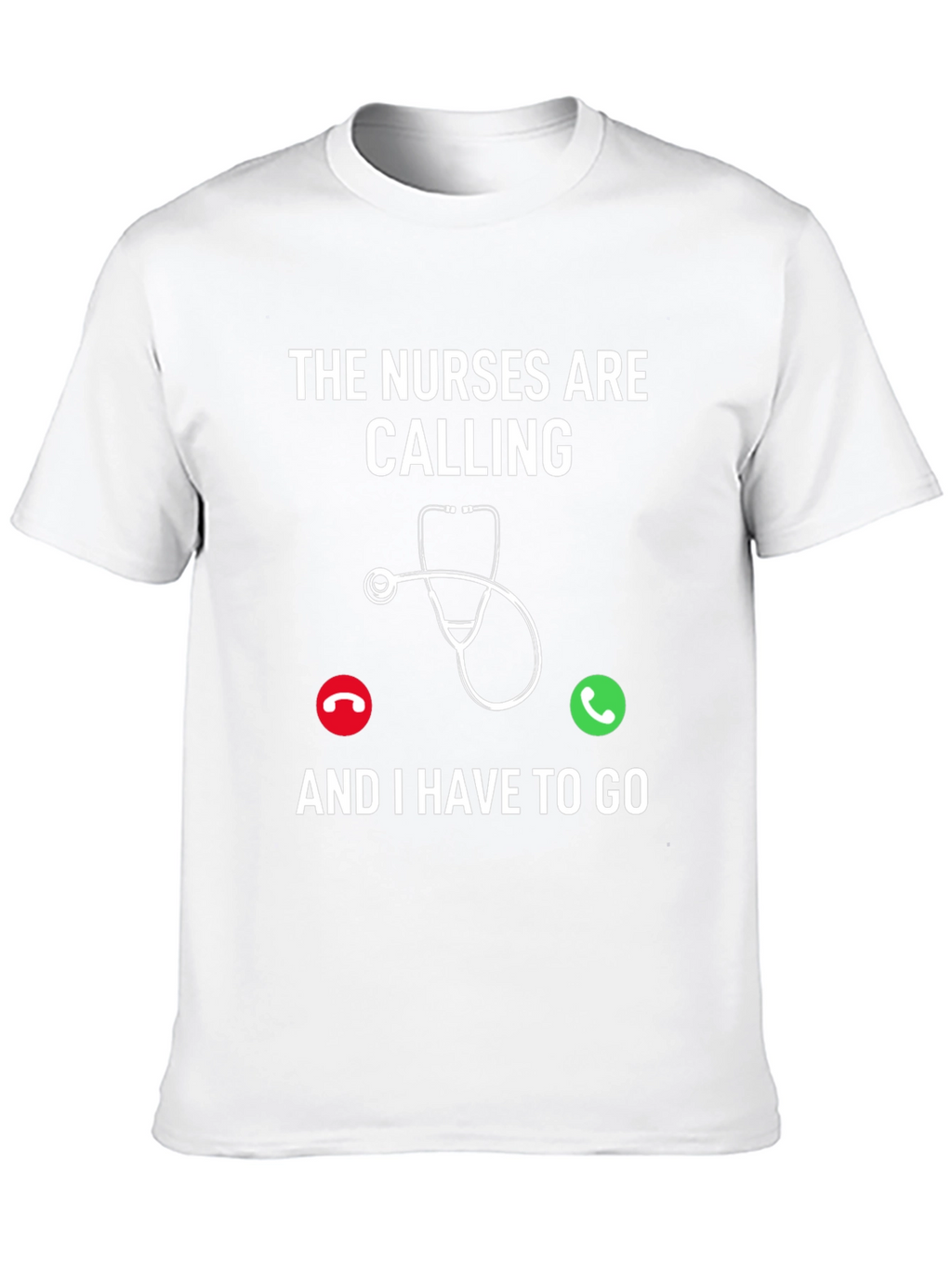 Nurses Are Calling T-Shirt