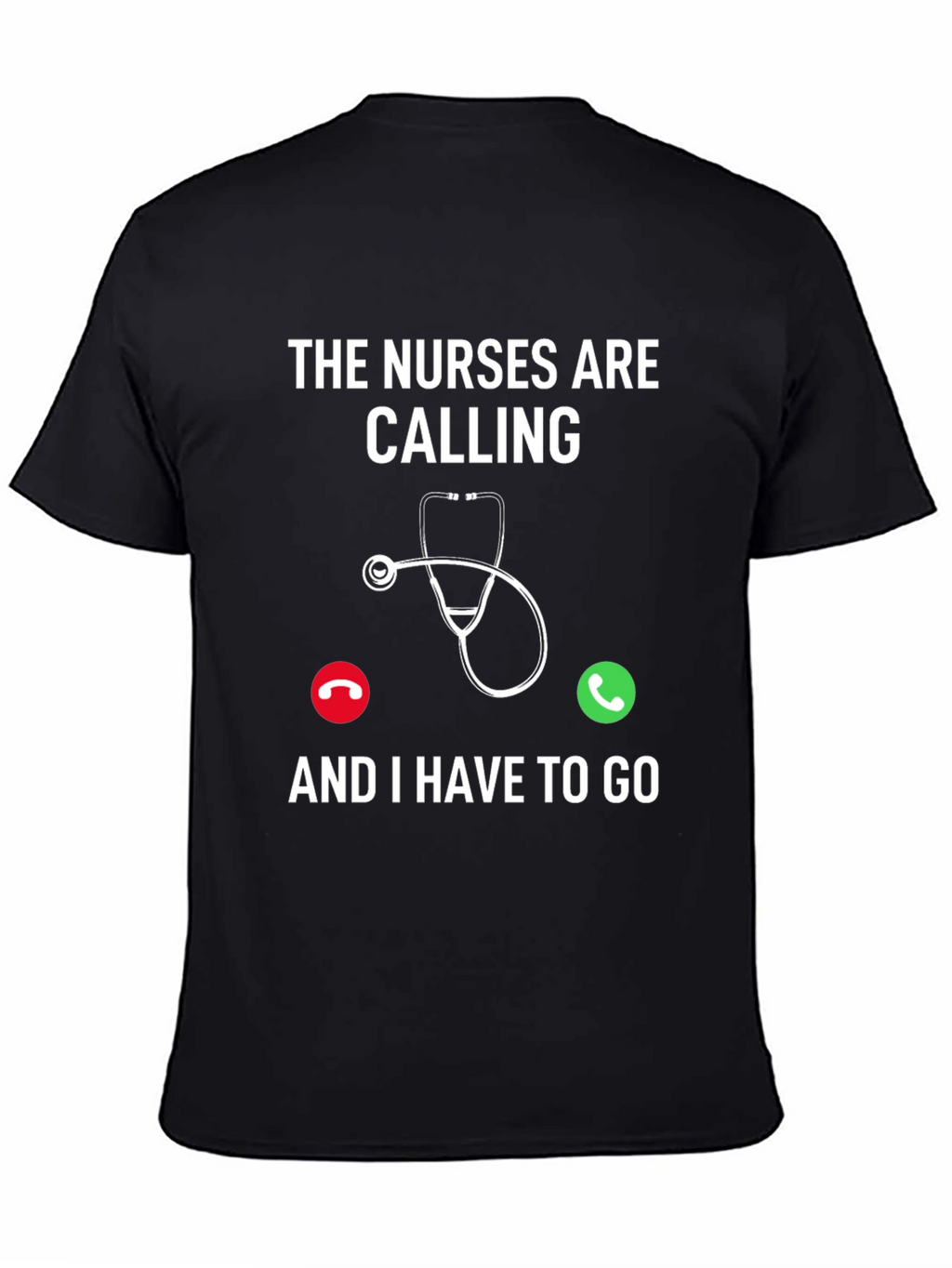 Nurses Are Calling T-Shirt