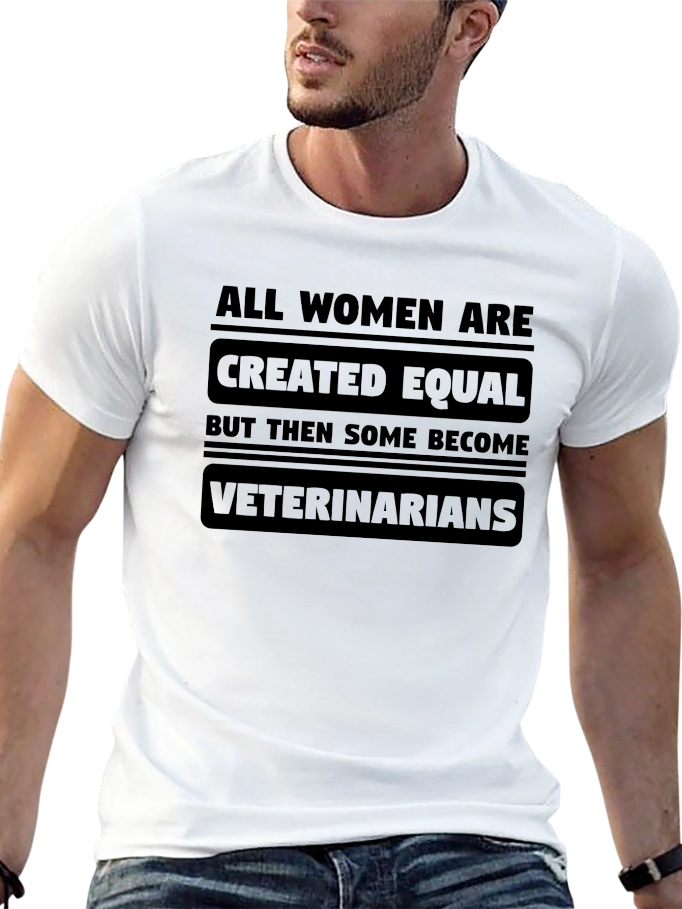 All Women are Created Equal Veterinarian T-Shirt