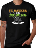 Id Rather Be Mowing T-Shirt