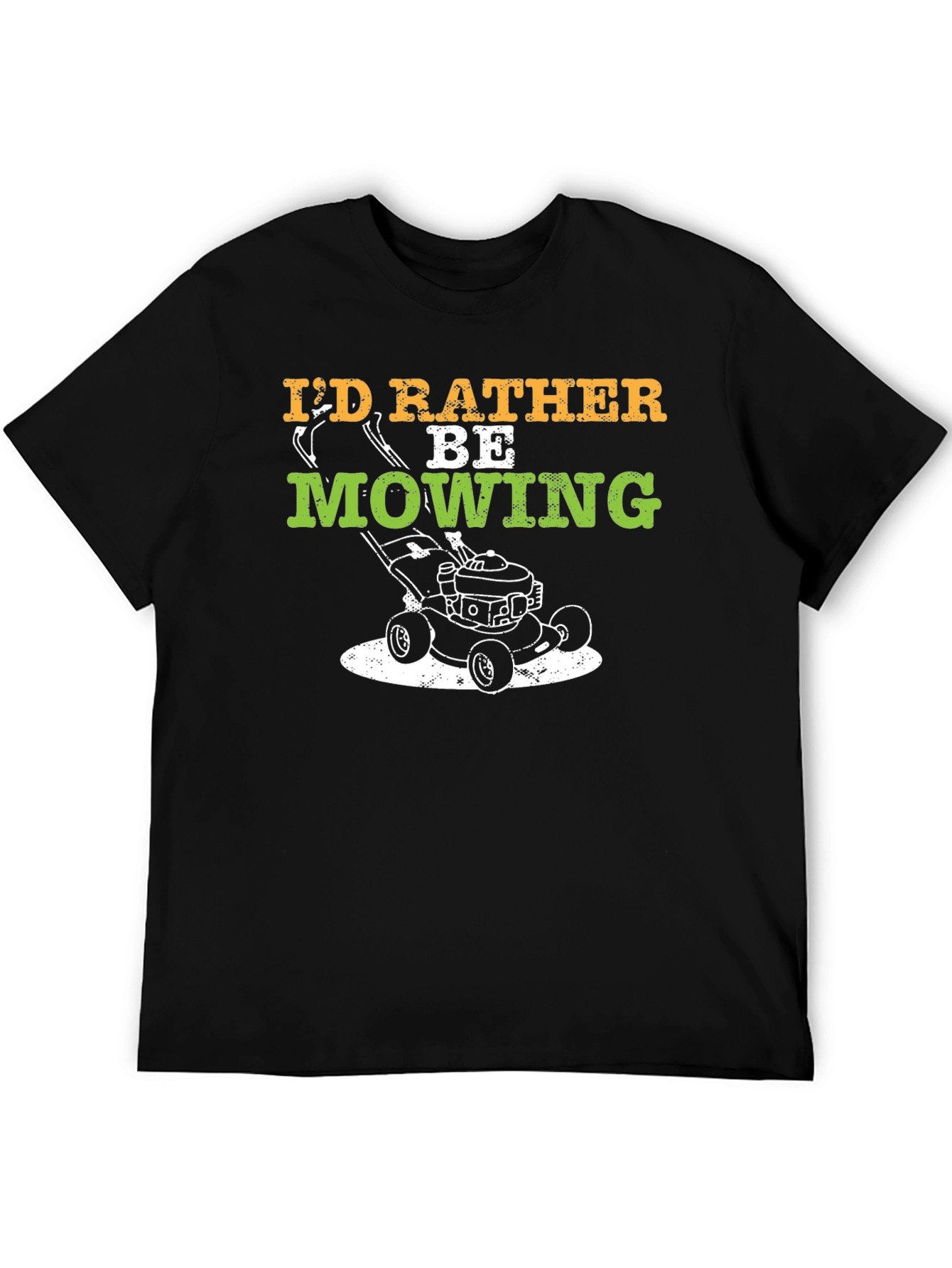 Id Rather Be Mowing T-Shirt