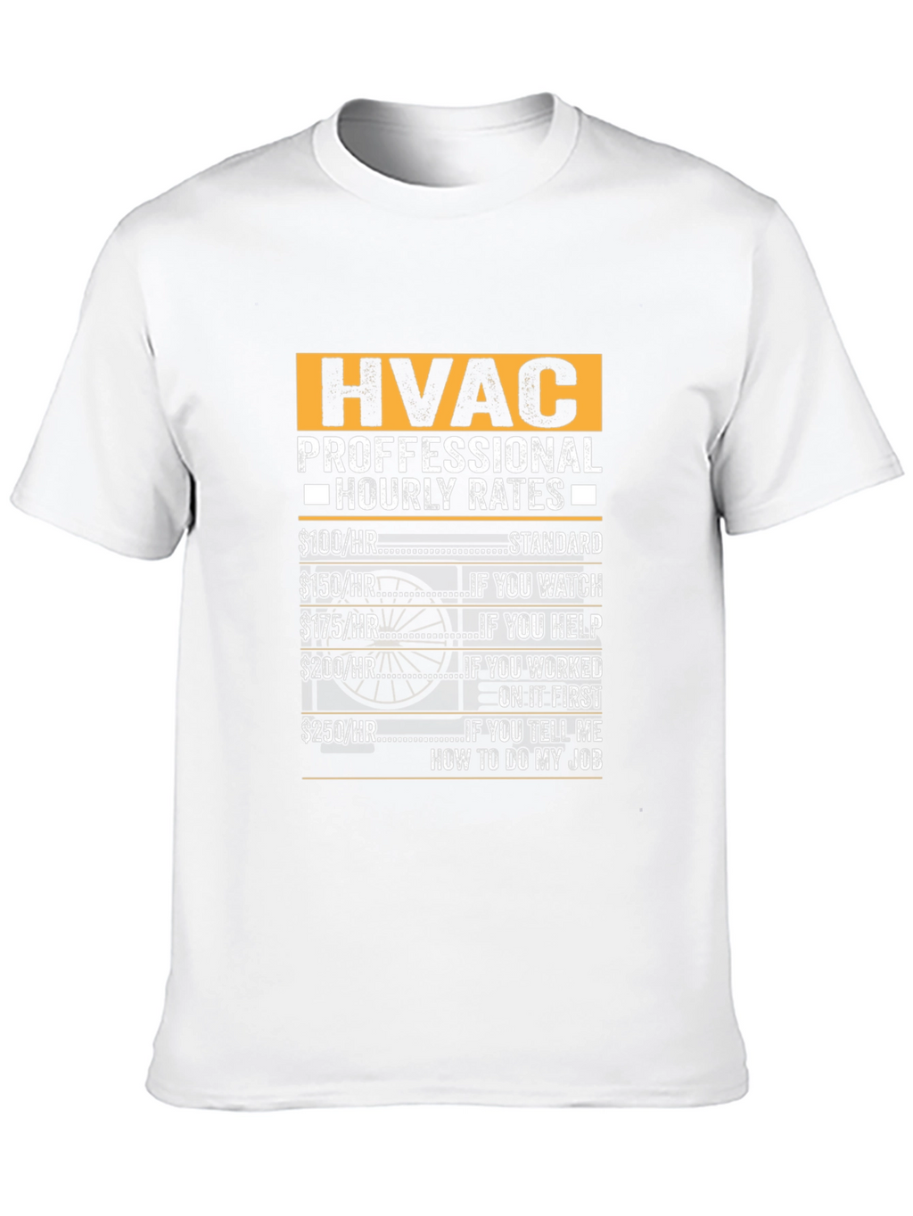 HVAC Technician Hourly Rates Funny T-Shirt