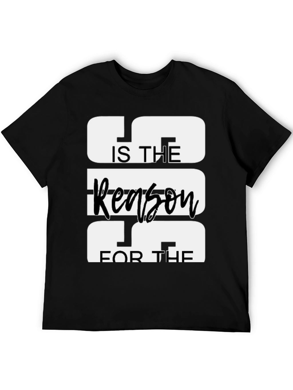 Jesus is the Reason T-Shirt