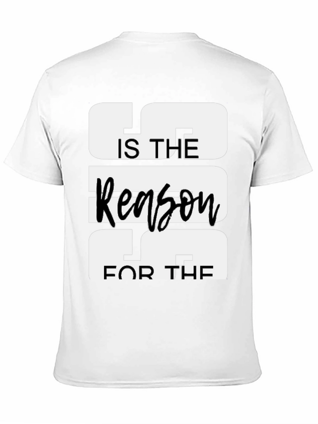 Jesus is the Reason T-Shirt